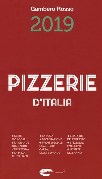 Pizzerie d'Italia 2019  - Libro Gambero Rosso GRH 2018, Le guide | Libraccio.it