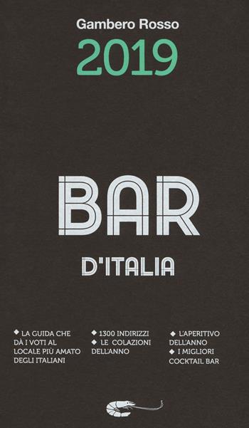 Bar d'Italia del Gambero Rosso 2019  - Libro Gambero Rosso GRH 2018 | Libraccio.it