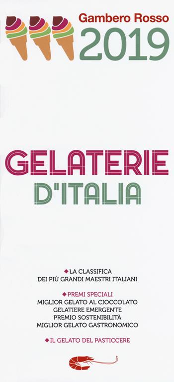 Gelaterie d'Italia del Gambero Rosso 2019  - Libro Gambero Rosso GRH 2019, Le guide | Libraccio.it