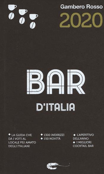 Bar d'Italia del Gambero Rosso 2020  - Libro Gambero Rosso GRH 2019 | Libraccio.it