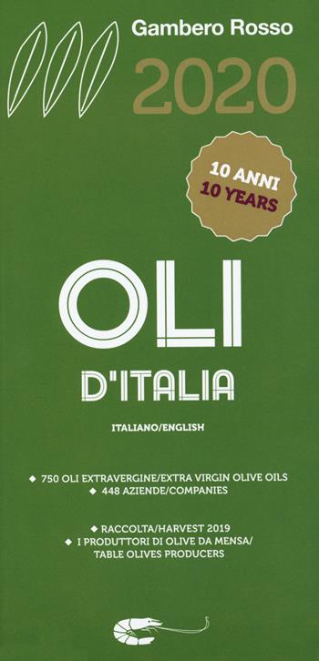 Oli d'Italia 2020. I migliori extravergine. Raccolta 2019. Ediz. italiana e inglese  - Libro Gambero Rosso 2020, Le guide | Libraccio.it
