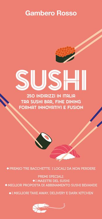 Sushi. 250 indirizzi in Italia  - Libro Gambero Rosso GRH 2021, Le guide | Libraccio.it
