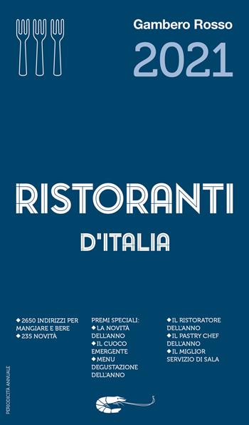 Ristoranti d'Italia del Gambero Rosso 2021  - Libro Gambero Rosso GRH 2020 | Libraccio.it