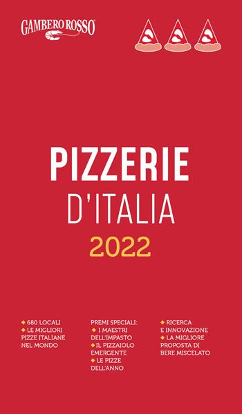 Pizzerie d'Italia del Gambero Rosso 2022  - Libro Gambero Rosso GRH 2021, Le guide | Libraccio.it