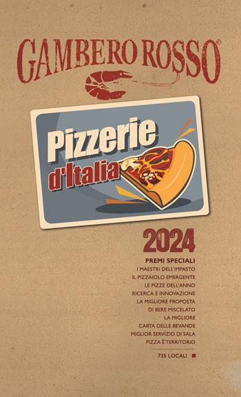 Pizzerie d'Italia del Gambero Rosso 2024  - Libro Gambero Rosso GRH 2023, Le guide | Libraccio.it