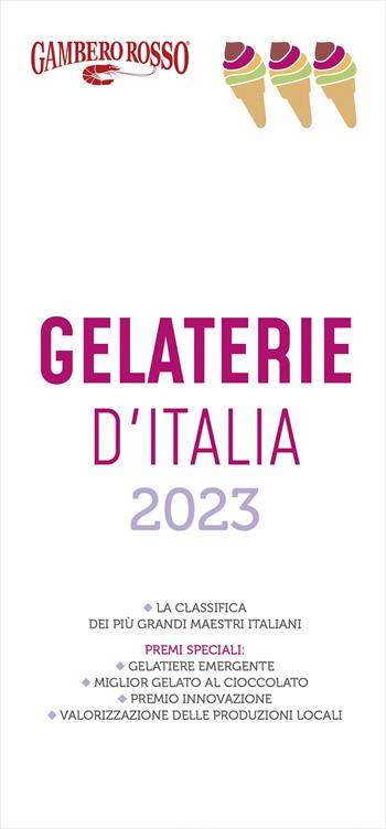 Gelaterie d'Italia del Gambero Rosso 2023  - Libro Gambero Rosso GRH 2023, Le guide | Libraccio.it