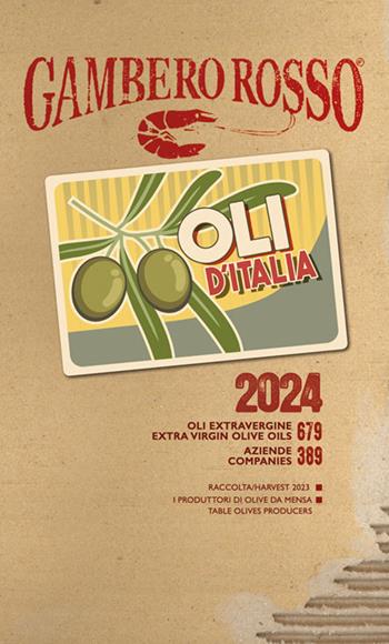 Oli d'Italia 2024. I migliori extravergine. Ediz. italiana e inglese  - Libro Gambero Rosso GRH 2024, Le guide | Libraccio.it