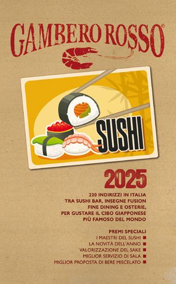 Sushi 2025. 220 indirizzi in Italia  - Libro Gambero Rosso GRH 2024, Le guide | Libraccio.it