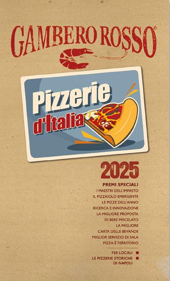Pizzerie d'Italia del Gambero Rosso 2025  - Libro Gambero Rosso GRH 2024, Le guide | Libraccio.it