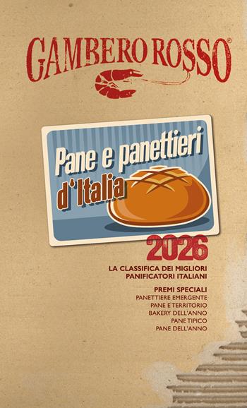 Pane & panettieri d'Italia 2026  - Libro Gambero Rosso GRH 2025, Le guide | Libraccio.it