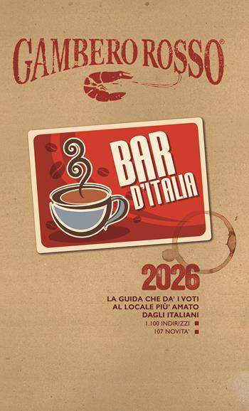 Bar d'Italia del Gambero Rosso 2026  - Libro Gambero Rosso GRH 2025, Le guide | Libraccio.it