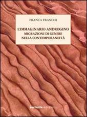 L'immaginario androgino. Migrazioni di genere nella contemporaneità