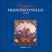 Omaggio a Francesco Nullo  - Libro Sestante 2013 | Libraccio.it