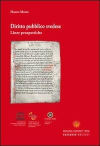 Diritto pubblico svedese. Linee prospettiche - Mauro Mazza - Libro Sestante 2013, Bergamo University Press | Libraccio.it