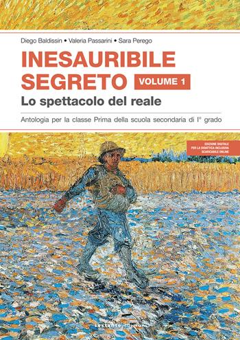 Inesauribile segreto. Per la Scuola media. Vol. 1: spettacolo del reale, Lo. - Diego Baldissin, Valeria Passarini, Sara Perego - Libro Sestante 2015 | Libraccio.it