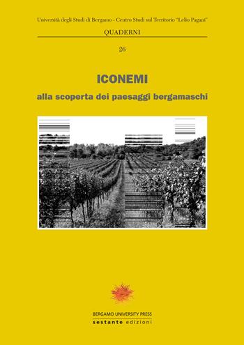 Iconemi 2014. Alla scoperta dei paesaggi bergamaschi  - Libro Sestante 2015 | Libraccio.it
