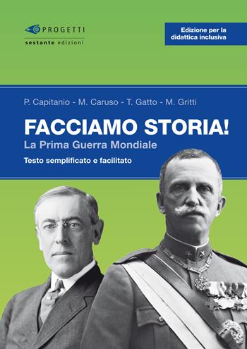 Facciamo storia! La prima guerra mondiale  - Libro Sestante 2015 | Libraccio.it