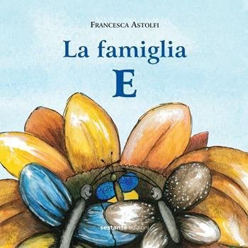 La famiglia E - Francesca Astolfi - Libro Sestante 2016 | Libraccio.it
