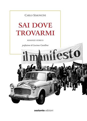 Sai dove trovarmi - Carlo Simoncini - Libro Sestante 2016 | Libraccio.it