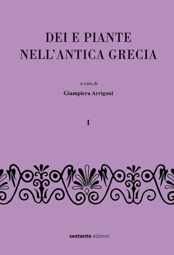 Dei e piante nell'antica Grecia  - Libro Sestante 2018 | Libraccio.it