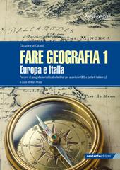 Fare geografia. Percorsi di geografia semplificati e facilitati per alunni con BES e parlanti italiano L2