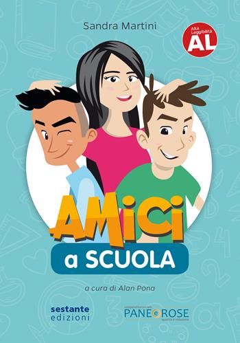 Amici a scuola - Sandra Martini - Libro Sestante 2018 | Libraccio.it