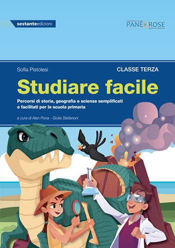 Studiare facile. Classe terza. Percorsi di storia, geografia e scienze semplificati e facilitati. Vol. 1 - Sofia Pistolesi - Libro Sestante 2021 | Libraccio.it