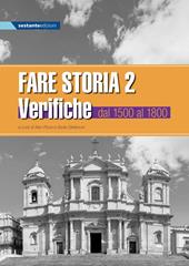 Fare storia. Verifiche. Vol. 2