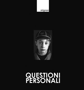 Questioni personali - Mignon - Libro Editoriale Programma 2012 | Libraccio.it