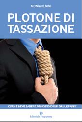 Plotone di tassazione. Cosa è bene sapere per difendersi dalle tasse