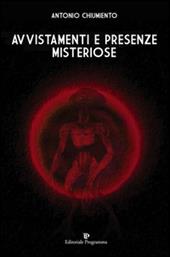 Avvistamenti e presenze misteriose