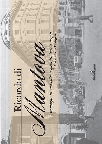 Ricordo di Mantova  - Libro Editoriale Programma 2024 | Libraccio.it