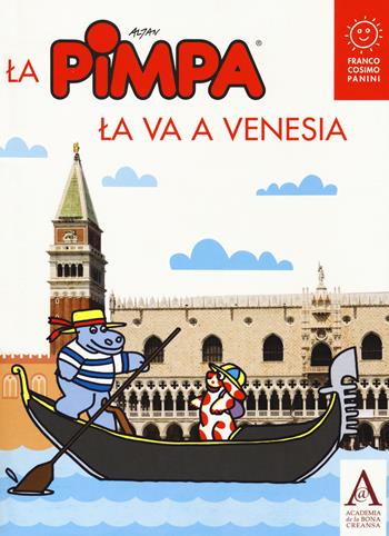 La Pimpa la va a Venesia. Ediz. a colori - Altan - Libro Editoriale Programma 2018 | Libraccio.it