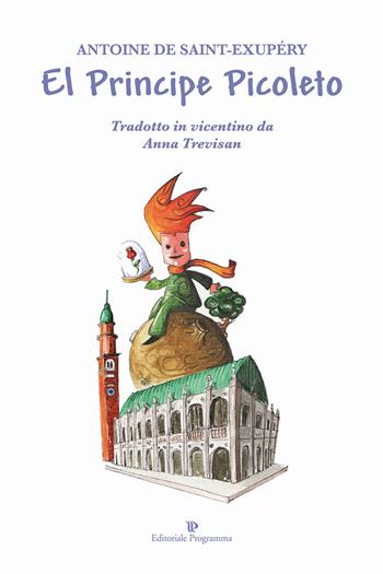 El principe picoleto - Anna Trevisan - Libro Editoriale Programma 2019 | Libraccio.it