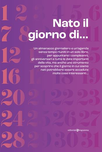 Nato il giorno di...  - Libro Editoriale Programma 2022 | Libraccio.it