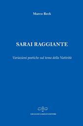Sarai raggiante. Variazioni poetiche sul tema della natività