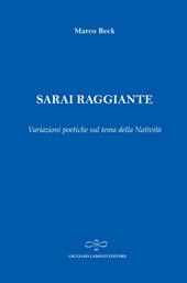 Sarai raggiante. Variazioni poetiche sul tema della natività