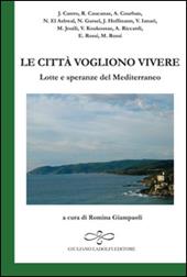 Le città vogliono vivere. Lotte e speranze del Mediterraneo