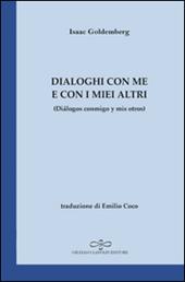 Dialoghi con me e con i miei altri. Ediz. italiana e spagnola