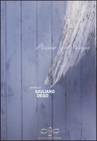 Piume nel tempo - Giuliano Dego - Libro Giuliano Ladolfi Editore 2015, Perle. Poesia | Libraccio.it