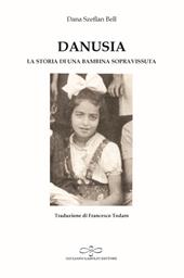 Danusia. La storia di una bambina sopravvissuta