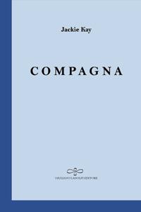 Compagna. Testo inglese a fronte - Jackie Kay - Libro Giuliano Ladolfi Editore 2018, Zaffiro | Libraccio.it