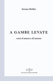 A gambe levate. Versi d'amore e di terrore