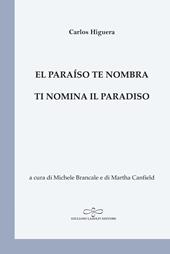 El paraíso te nombra-Ti nomina il paradiso