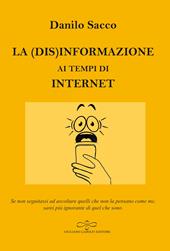 La (dis)informazione ai tempi di internet