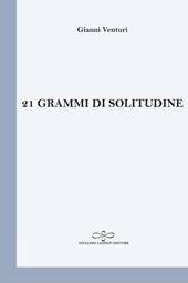 21 grammi di solitudine