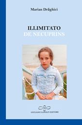 Illimitato-De necuprins. Ediz. bilingue