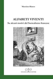 Alfabeti viventi. Su alcuni motivi del Surrealismo francese