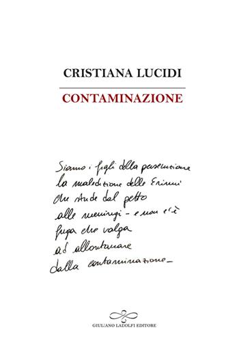Contaminazione - Cristiana Lucidi - Libro Giuliano Ladolfi Editore 2024, Opale | Libraccio.it