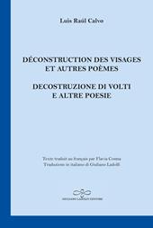 Déconstruction des visages et autres poèmes-Decostruzione di volti e altre poesie
